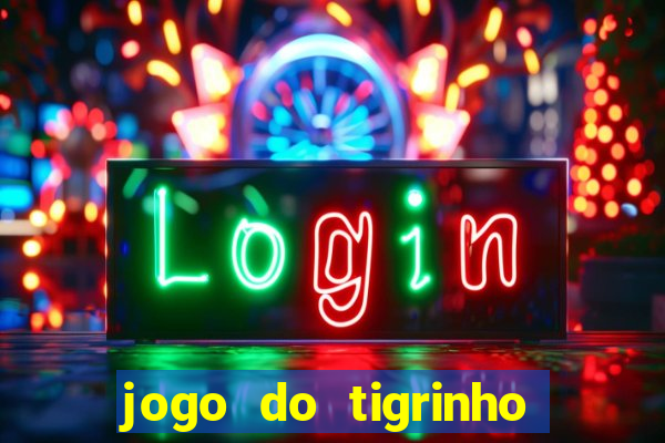 jogo do tigrinho deposito 1 real